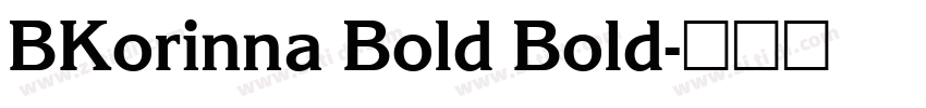 BKorinna Bold Bold字体转换